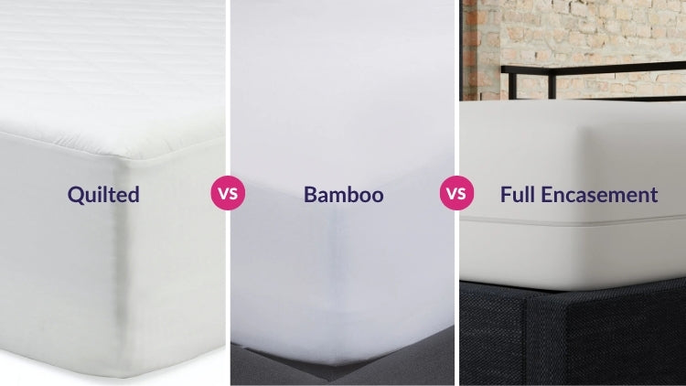 Mattress Protector Comparison: Quilted vs Bamboo vs Full Encasement